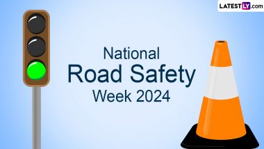 National Road Safety Week 2024 Date, History and Significance: All You Need To Know About the Observance in India Promoting Road Safety Practices Across the Country