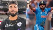 &lsquo;Big Fan of His Aggression and Skills&rsquo; Rising Star Nikhil Chaudhary Idolises Virat Kohli; Reveals During BBL 13 Interview (Watch Video)