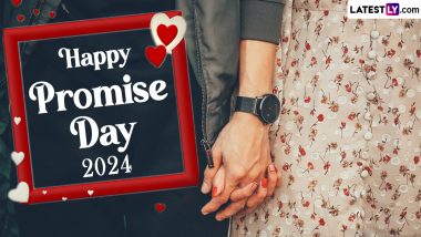 Happy Promise Day 2024 Wishes & Promise Quotes: WhatsApp Status, Images, Messages, HD Wallpapers and SMS To Send on Fifth Day of Valentine's Week