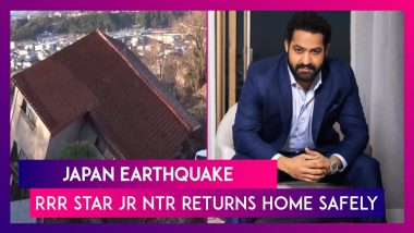 Japan Earthquake: RRR Star Jr NTR Returns Home Safely From After 7.6 Magnitude Quake Hits Country, Says ‘Deeply Shocked’