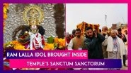 Ram Mandir Consecration: Ram Lalla Idol Brought Inside Temple&rsquo;s Sanctum Sanctorum In Ayodhya For Grand Ceremony On January 22