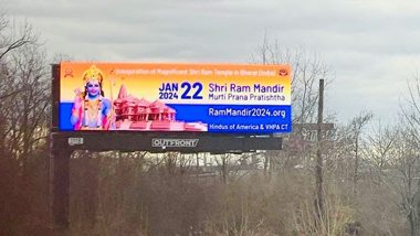 Ram Temple Consecration Ceremony: Ahead of January 22 Opening, 40 Giant Billboards Displaying Ram Mandir Go Up Across 10 US States (See Pic)