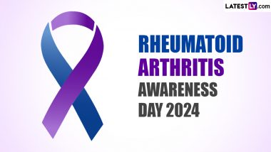 Rheumatoid Arthritis Awareness Day 2024 Date and Significance: Know about the Day Dedicated to Raising Awareness about Rheumatoid Arthritis (RA) and Its Impact