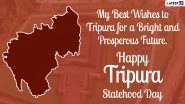 Tripura Statehood Day 2024 Images, Wishes & HD Wallpapers for Free Download Online: WhatsApp Messages, Greetings and SMS for State Foundation Day