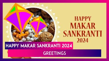 Happy Makar Sankranti 2024 Greetings: WhatsApp Messages, Wishes, Quotes And Images For Loved Ones