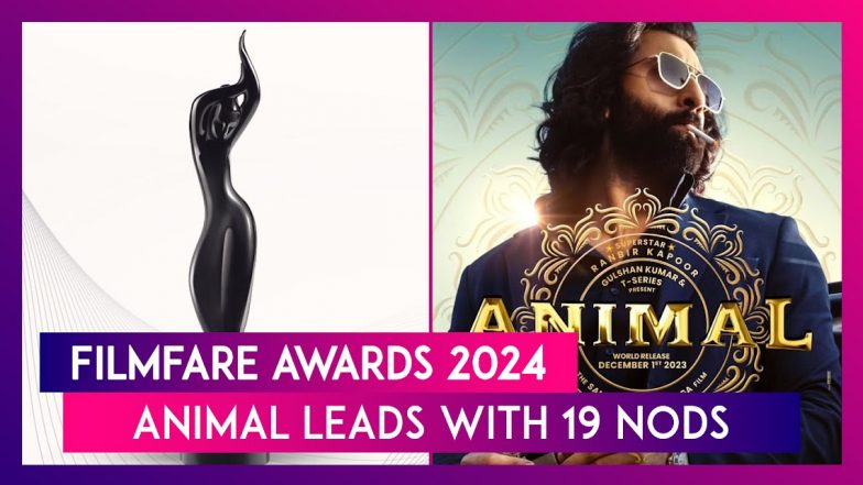 Filmfare Awards 2024 Complete List Of Nominees: Ranbir Kapoor’s Animal ...