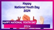 National Youth Day 2024 Wishes: Messages & Quotes To Celebrate Swami Vivekananda Birth Anniversary
