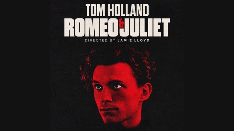 Romeo & Juliet: Spider-Man Star Tom Holland to Play Romeo in Director ...