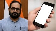 Mobile Phone Manufacturing Increased to Estimated 'Rs 3,50,000 Crore' in 2022&ndash;23, Up '1,700%' in 10 Years and Exports Up '5,600%': MoS IT Rajeev Chandrasekhar