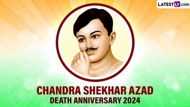 Chandra Shekhar Azad Death Anniversary 2024 Date: Know Interesting Facts About the Indian Revolutionary