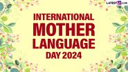 International Mother Language Day 2024 Images & HD Wallpapers for Free Download Online: Share Quotes, Greetings, Messages and Wishes To Celebrate the Day