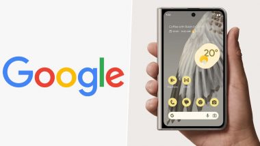 Google Pixel Fold 2 Likely To Launch in 2024 With Significant Upgrades; Know Expected Specifications, Features and Camera Details of Google’s Second Generation Foldable Smartphone