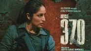 Article 370 Ban: Yami Gautam&rsquo;s Political Drama To Run Uninterrupted in Gulf Countries Until Further Certification &ndash; Reports