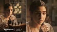 Ae Watan Mere Watan: Meet Sara Ali Khan's Usha Who Fought Against the British Raj to Free India in Prime Video's Upcoming Patriotic Film - WATCH