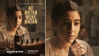 Ae Watan Mere Watan: Sara Ali Khan Star in Kannan Iyer’s Movie to Release on Amazon Prime Video on March 21 (View Motion Poster)