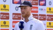IND vs ENG 4th Test 2024: Got To Give So Much Credit to Shoaib Bashir and Tom Hartley; Future Looks Bright, Says England Captain Ben Stokes