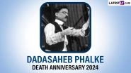 Dadasaheb Phalke Death Anniversary 2024: Incredible Facts about the &lsquo;Father of Indian Cinema&rsquo; That Everyone Should Know About
