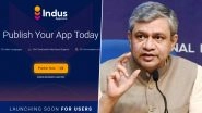 Ashwini Vaishnaw To Inaugurate First-Ever &lsquo;Made in India&rsquo; Indus Appstore Based on Android App Store: Report