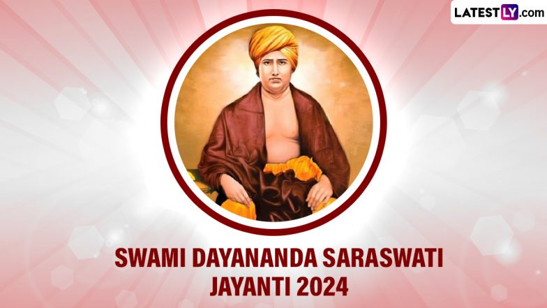 Swami Dayananda Saraswati Jayanti 2024 Date in India: Know All About the Renowned Social Reformer on His Birth Anniversary