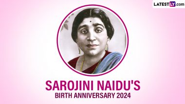 Sarojini Naidu's Birth Anniversary 2024 Date: Know the Significance of the Day That Marks the Birthday of the 'Nightingale of India'