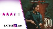 Article 370 Movie Review: Yami Gautam and Priyamani's Film Is Intense and Impactful! (LatestLY Exclusive)
