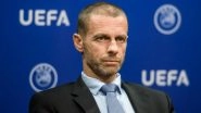 UEFA President Aleksander Ceferin Says &lsquo;He Will Leave in 2027&rsquo;, Will Not Stand Again as a Candidate