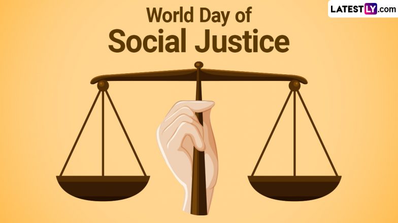 World Day of Social Justice 2024 Quotes and HD Wallpapers: Share Images, Messages, Wishes and Powerful Sayings on Social Justice To Celebrate the Day