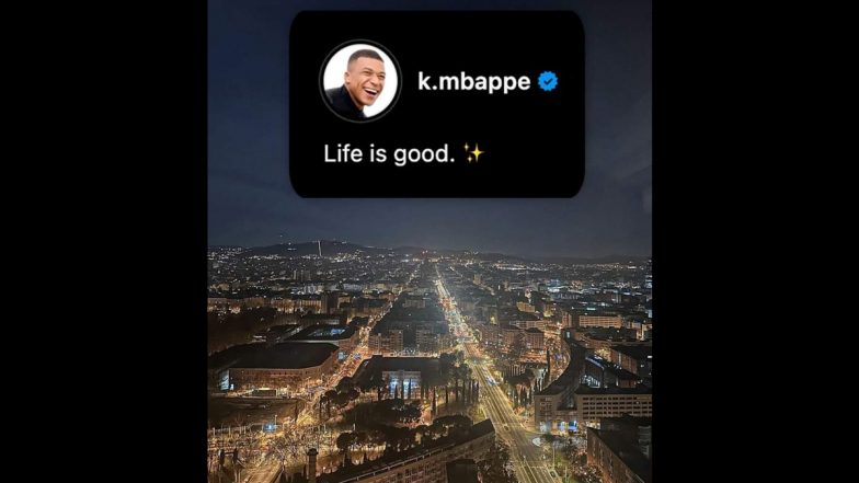 ‘Life Is Good’ Kylian Mbappe Shares Cryptic Message on Instagram With Picture Overlooking Barcelona City