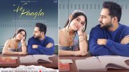 ‘Ve Paagla’: Isha Malviya Shares FIRST Poster of Her Upcoming Song With Singer Preet Inder, Teaser To Be Out on February 28 (View Pic)