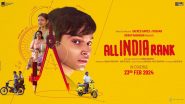 All India Rank Movie: Review, Cast, Plot, Trailer, Release Date and Time – All You Need to Know Varun Grover and Bodhisattva Sharma's Film!