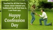Confession Day 2024 Wishes, Quotes, Wallpapers, Images and Messages That Can Help You Confess Your Love and Feelings to Your Partner or Crush