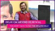 Delhi Water Bills Row: Chief Minister Arvind Kejriwal Says, &lsquo;You Don&rsquo;t Have To Pay The Inflated Bills, Your Son Is Standing With You&rsquo;