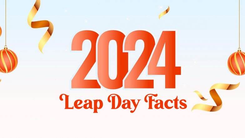 Leap Day 2024 Understanding Why We Have Leap Years And Fun Facts About 