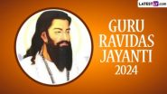 Guru Ravidas Jayanti 2024 Wishes: Netizens Share Photos, Greetings, Messages and Wallpapers Honouring Guru Ravidass Ji Birth Anniversary