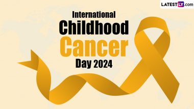 International Childhood Cancer Day 2024 Date, Theme, History and Significance: Know All About the Important Health Day Dedicated to Raising Awareness About Childhood Cancer