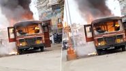 Maratha Reservation Row: Maratha Protestors Set MSRTC Bus on Fire in Maharashtra's Jalna, Video of 'Burning Bus' Surfaces