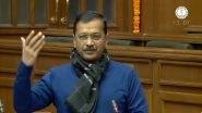 'If BJP Does Not Lose 2024 Lok Sabha Polls, AAP Will Make India Free From BJP in 2029', Says Delhi CM Arvind Kejriwal in Assembly (Watch Video)