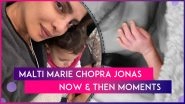 Priyanka Chopra Shares Baby Malti Marie&rsquo;s Now And Then Pictures On Social Media!