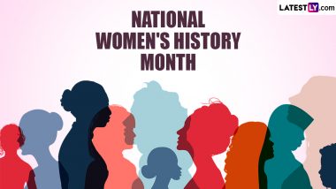 National Women's History Month 2024 Theme, Significance, Colours and Facts: Know About This Annual Observance To Highlight the Contributions of Women to Events in History