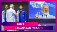 ISRO&rsquo;s Gaganyaan Mission: PM Narendra Modi Announces Names Of Four Astronauts For India&rsquo;s First Human Space Flight Mission
