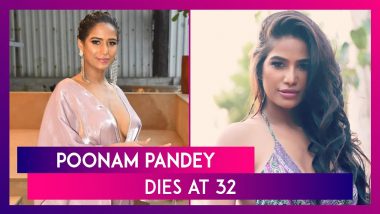 Poonam Pandey Dies At 32: Model And Actress Passes Away Due To Cervical Cancer; News Shared On Official Instagram Account Leaves Fans Shocked