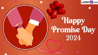 Happy Promise Day 2024 Wishes & Greetings: Promise Day Quotes for Love, WhatsApp Messages, Images and HD Wallpapers To Share With Your Partner on February 11