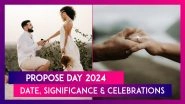 Propose Day 2024: Date, Significance And Celebrations Of The Second Day Of Valentine&rsquo;s Week