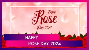 Happy Rose Day 2024 Greetings: Wishes, WhatsApp Messages And Images To Celebrate Valentine Week