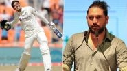 &lsquo;Let the Bat Do the Talking&rsquo; Yuvraj Singh Heaps Praise on Shubman Gill As He Silences Critics With Century During IND vs ENG 2nd Test 2024