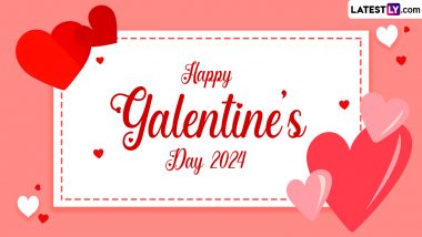 Galentine's Day 2024 Quotes & Messages: Famous Quotes on Female Friendships That Will Make You Appreciate Your BFF More