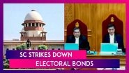 Supreme Court Strikes Down Electoral Bonds Scheme As &lsquo;Unconstitutional&rsquo; Ahead Of Lok Sabha Polls