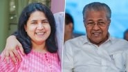 SFIO Probe Against Kerala CM Pinarayi Vijayan&rsquo;s Daughter: Centre Orders Investigation Into Dealings of Exalogic, IT Firm Owned by Veena Vijayan