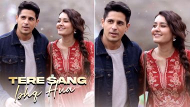 Yodha Song ‘Tere Sang Ishq Hua’: Sidharth Malhotra and Raashii Khanna’s New Romantic Track, Sung by Arijit Singh and Neeti Mohan, to Be Out on This Date (Watch Video)