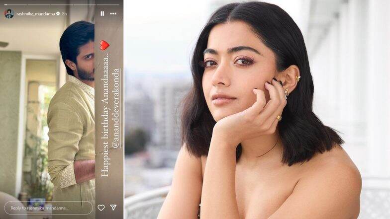 Rashmika Mandanna Drops Cute Birthday Wish for Rumoured Boyfriend Vijay Deverakonda’s Brother Anand Deverakonda on His Special Day (View Pic)